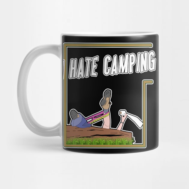 I Hate Camping by graphics